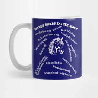 Horse Riders Excuse Shirt Mug